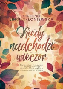Okładka: Kiedy nadchodzi wieczór