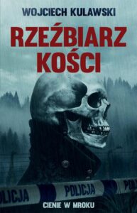 Okładka: Rzeźbiarz kości. Cienie w mroku