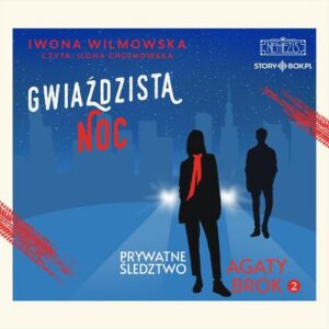 Okładka: Prywatne śledztwo Agaty Brok. Tom 2. Gwiaździsta noc