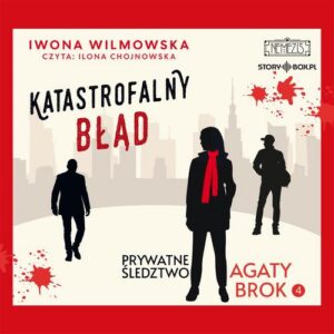 Okładka: Prywatne śledztwo Agaty Brok. Tom 4. Katastrofalny błąd
