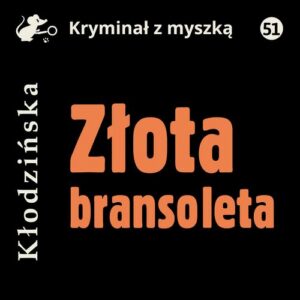 Okładka: Złota bransoleta