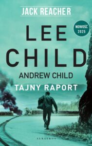 Okładka: Jack Reacher: TAJNY RAPORT