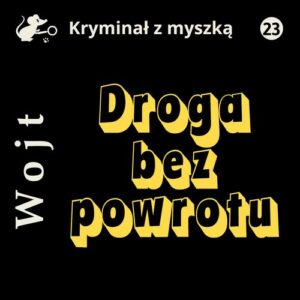 Okładka: Droga bez powrotu