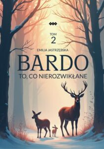 Okładka: Bardo. Tom 2. To, co nierozwikłane. To, co nierozwikłane