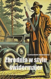 Okładka: Zbrodnia w stylu świdermajer
