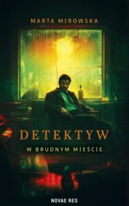 Okładka: Detektyw w Brudnym Mieście