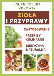 Okładka: Zioła i przyprawy. Encyklopedia zdrowia