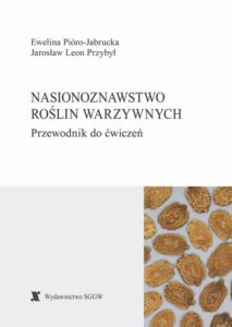 Okładka: Nasionoznawstwo roślin warzywnych. Przewodnik do ćwiczeń