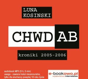 Okładka: CH.W.D.A.B. Kroniki 2005-2006