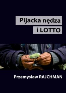 Okładka: Pijacka nędza i lotto