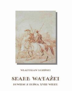 Okładka: Skarb watażki Powieść z końca XVIII wieku