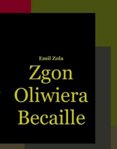 Okładka: Zgon Oliwiera Becaille i inne opowiadania