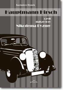 Okładka: Hauptmann Hirsch czyli dalsze losy Nikodema Dyzmy