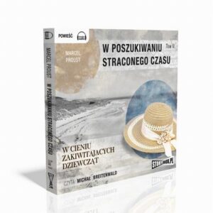 Okładka: W poszukiwaniu straconego czasu. Tom 2 W cieniu zakwitających dziewcząt