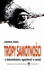 Okładka: Tropy samotności. o doświadczeniu egzystencji w poezji