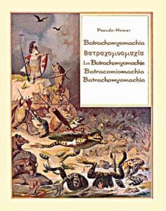 Okładka: Batrachomyomachia. Βατραχομυομαχία. La Batrachomyomachie. Batracomiomachia. Batrachomyomachia
