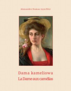 Okładka: Dama kameliowa. La Dame aux camélias