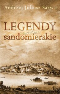 Okładka: Legendy i opowieści sandomierskie