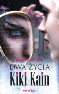 Okładka: Dwa życia Kiki Kain