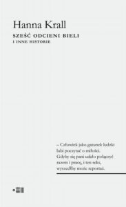 Okładka: Sześć odcieni bieli. I inne historie
