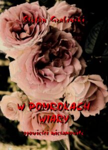 Okładka: W pomrokach wiary. Opowieści niesamowite