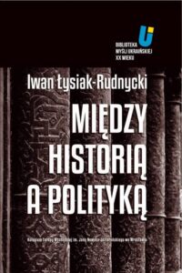 Okładka: Między historią a polityką