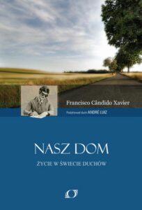 Okładka: Nasz Dom. Życie w świecie duchów