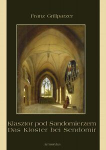 Okładka: Klasztor pod Sandomierzem. Das Kloster bei Sendomir