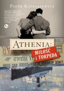 Okładka: Athenia Miłość i torpeda