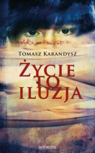 Okładka: Życie to iluzja