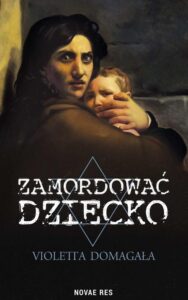 Okładka: Zamordować dziecko