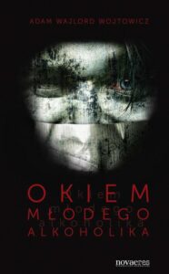 Okładka: Okiem młodego alkoholika