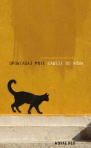 Okładka: Opowiadaj mnie zawsze od nowa