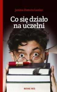 Okładka: Co się działo na uczelni