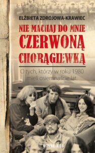 Okładka: Nie machaj do mnie czerwoną chorągiewką