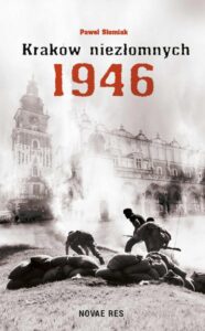 Okładka: Kraków niezłomnych 1946