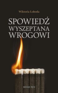 Okładka: Spowiedź wyszeptana wrogowi
