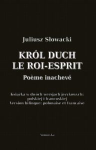 Okładka: Król Duch. Le Roi-Esprit. Poème inachevé