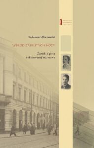 Okładka: Wśród zatrutych noży. Zapiski z getta i okupowanej Warszawy