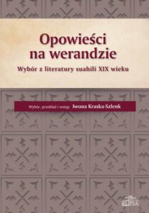 Okładka: Opowieści na werandzie. Wybór z literatury suahili XIX wieku
