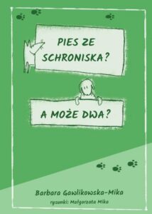 Okładka: Pies ze schroniska? A może dwa?