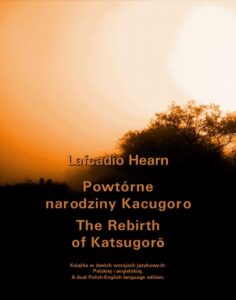Okładka: Powtórne narodziny Kacugoro. The Rebirth of Katsugorō
