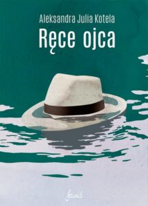 Okładka: Ręce ojca