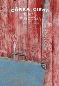 Okładka: Córka cieni. Część 3. Burza przed ciszą