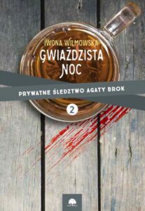 Okładka: Gwiaździsta noc. Prywatne śledztwo Agaty Brok cz. 2