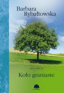 Okładka: Koło graniaste. Saga część III