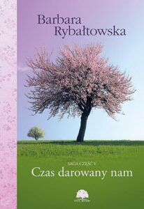 Okładka: Czas darowany nam. Saga część V