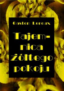 Okładka: Tajemnica żółtego pokoju