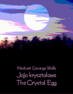 Okładka: Jajo kryształowe. The Crystal Egg