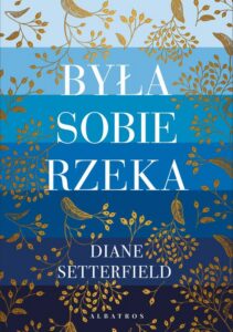 Okładka: BYŁA SOBIE RZEKA…